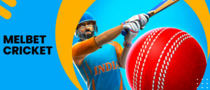 Why Choose Melbet Cricket Betting