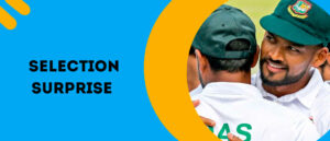 Selection Surprise as Bangladesh Reveal Test Squad for Series Against India
